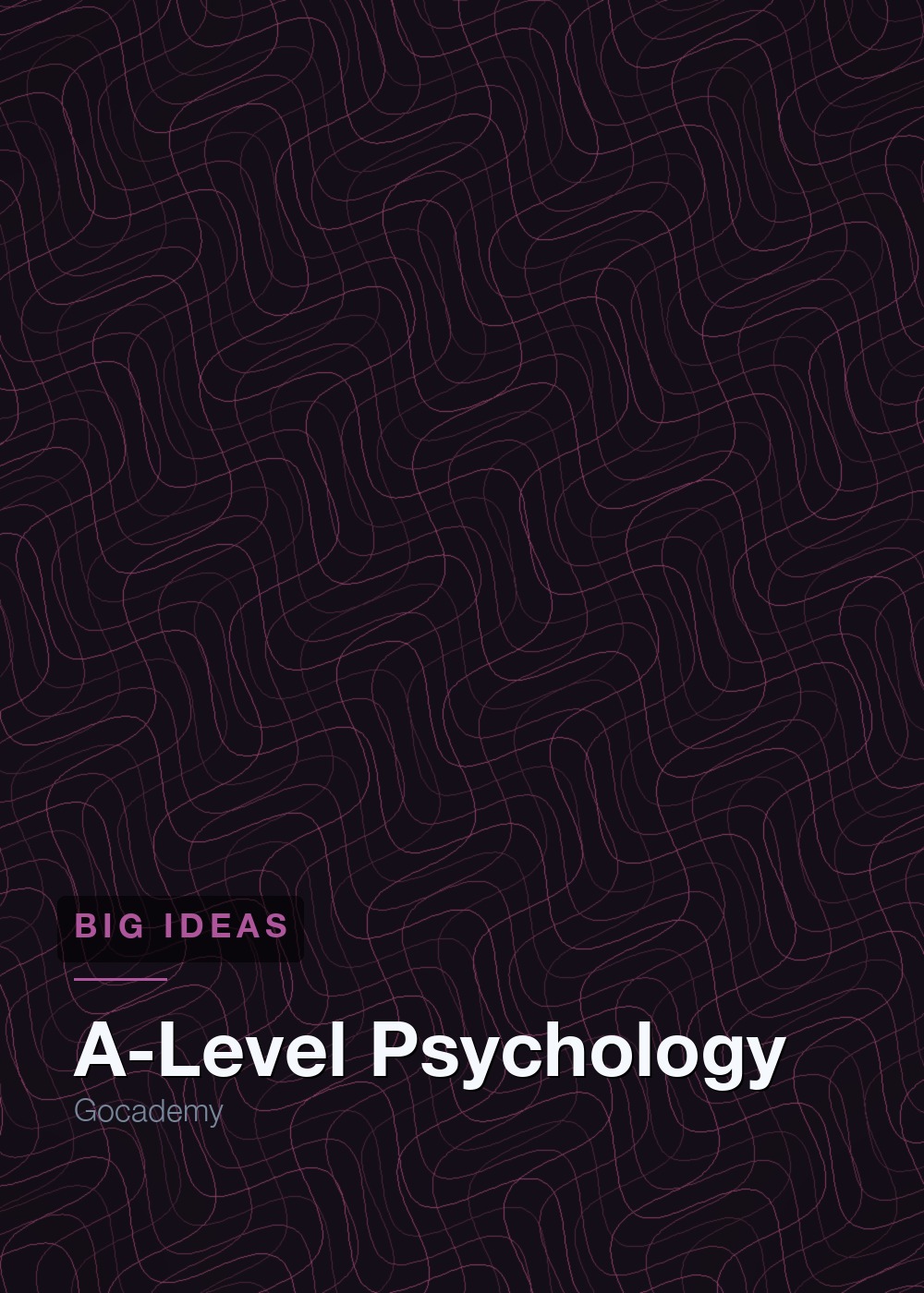 A-Level Psychology: Big Ideas