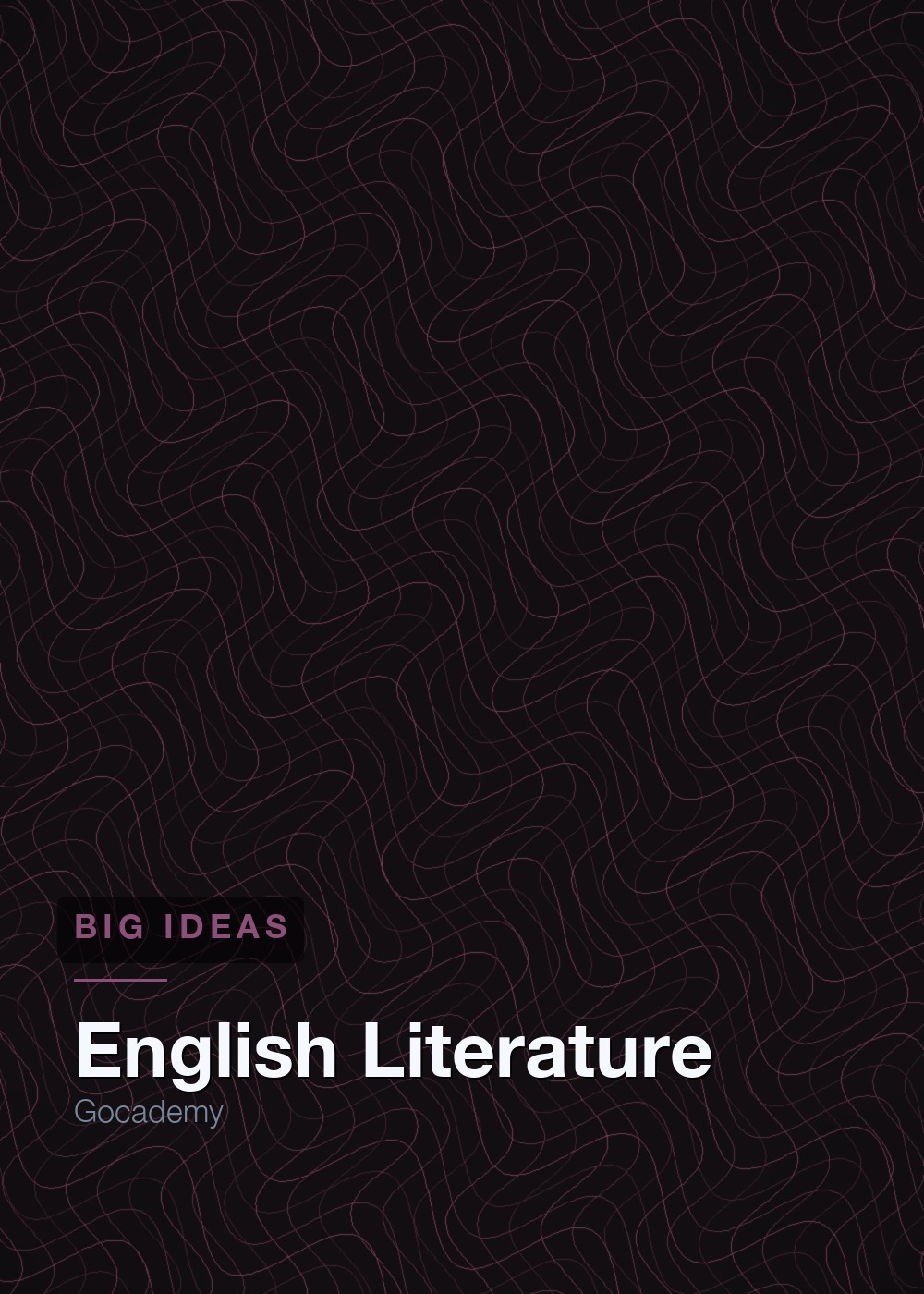 English Literature: Big Ideas