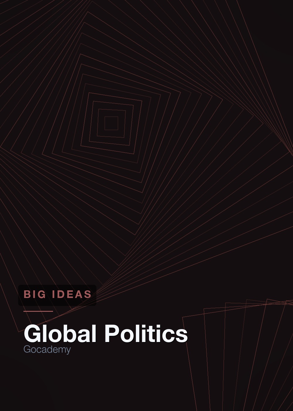 Global Politics: Big Ideas